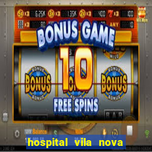 hospital vila nova star trabalhe conosco